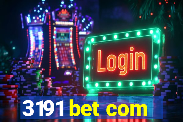 3191 bet com